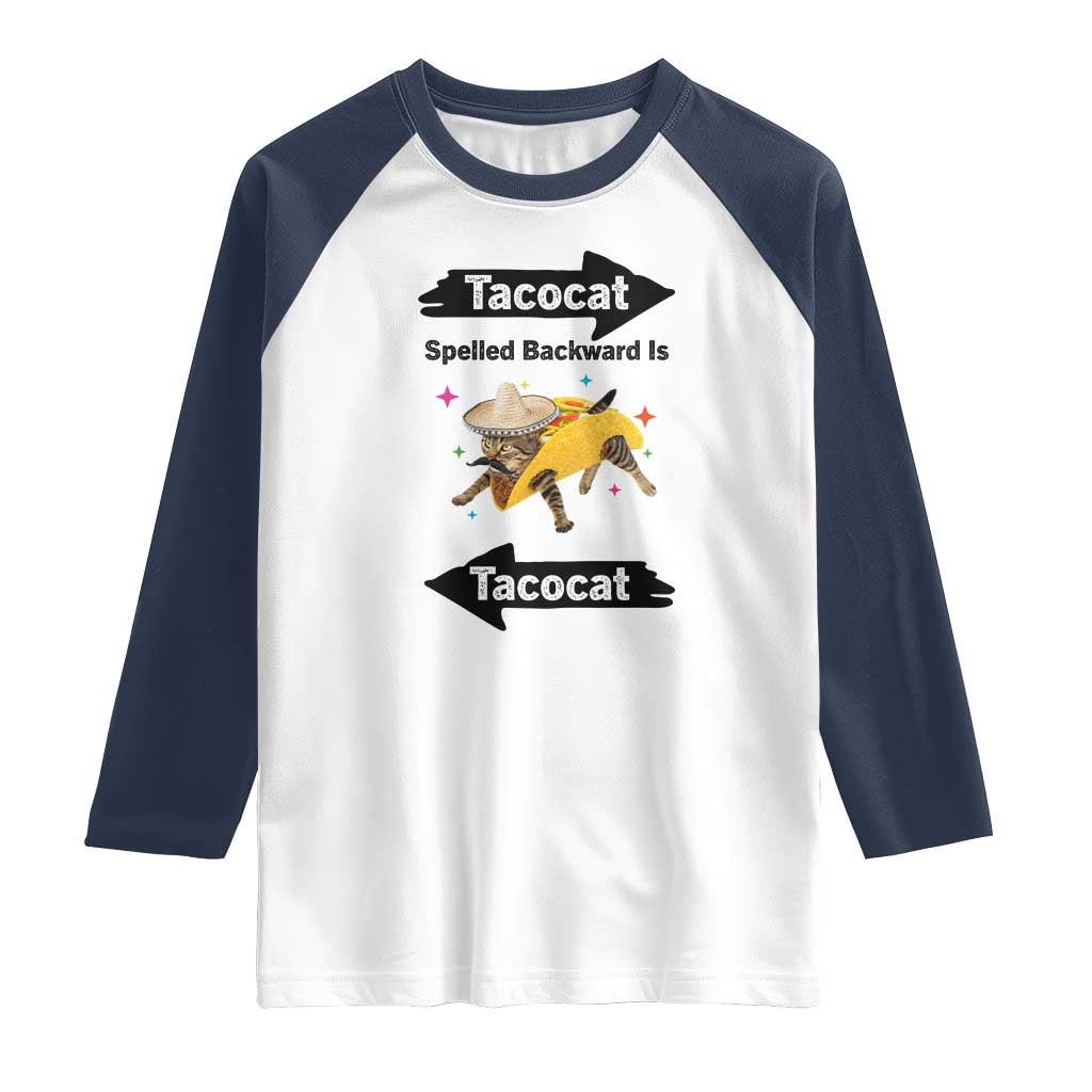 Funny Tacocat Spelled Backward Is Tacocat Raglan Shirt Mexican Food Lover Gift - Wonder Print Shop