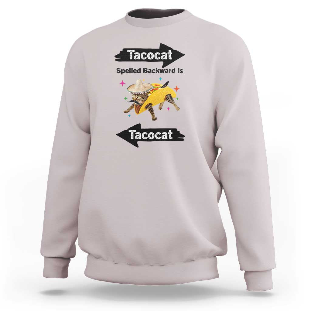 Funny Tacocat Spelled Backward Is Tacocat Sweatshirt Mexican Food Lover Gift - Wonder Print Shop