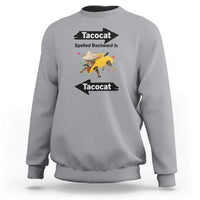 Funny Tacocat Spelled Backward Is Tacocat Sweatshirt Mexican Food Lover Gift - Wonder Print Shop