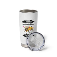 Funny Tacocat Spelled Backward Is Tacocat Tumbler Cup Mexican Food Lover Gift