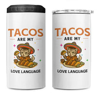 Tacos Are My Love Language 4 in 1 Can Cooler Tumbler Funny Cat Eating Taco