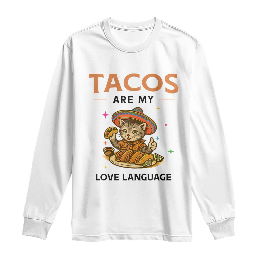 Tacos Are My Love Language Long Sleeve Shirt Funny Cat Eating Taco - Wonder Print Shop