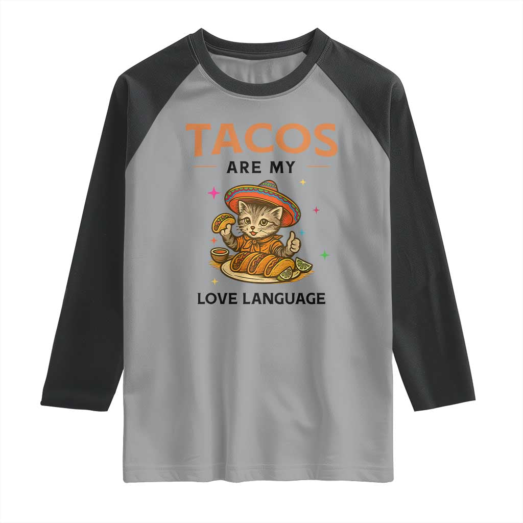 Tacos Are My Love Language Raglan Shirt Funny Cat Eating Taco - Wonder Print Shop