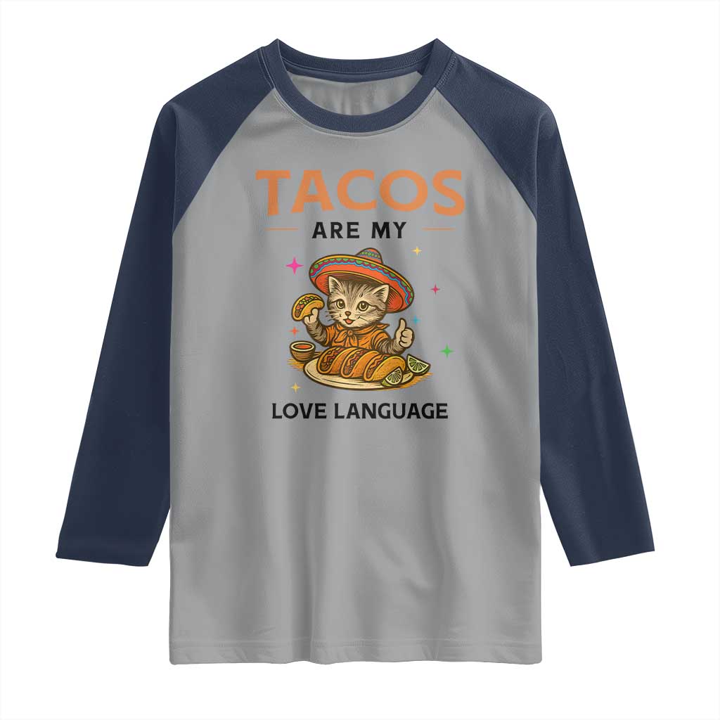 Tacos Are My Love Language Raglan Shirt Funny Cat Eating Taco - Wonder Print Shop