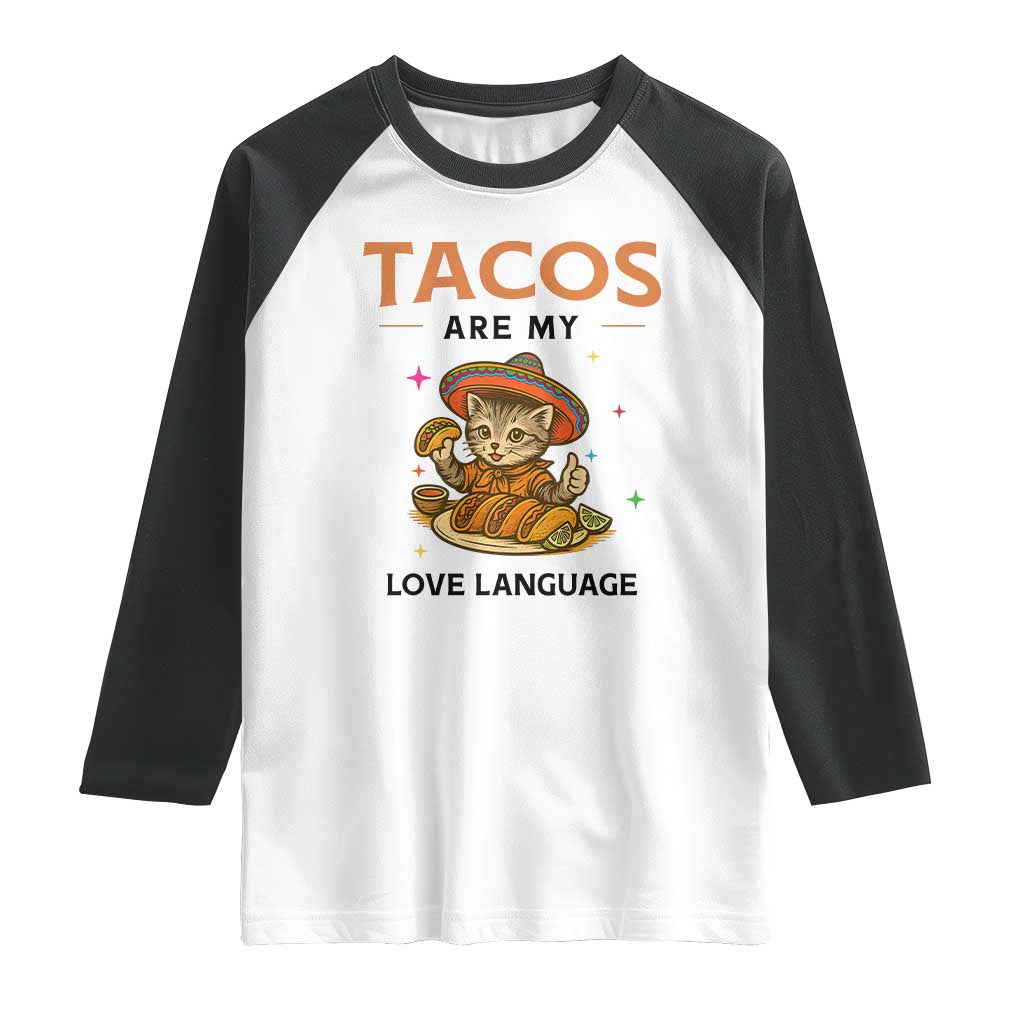 Tacos Are My Love Language Raglan Shirt Funny Cat Eating Taco - Wonder Print Shop