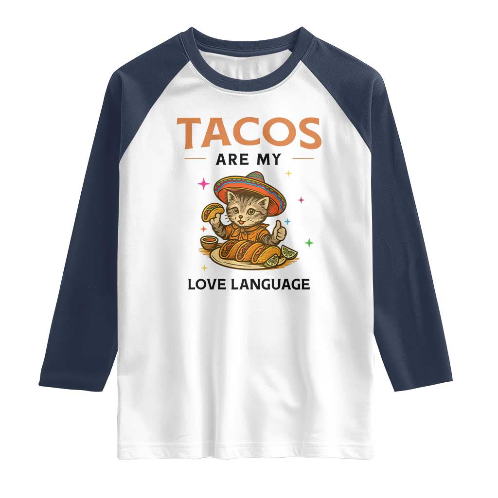 Tacos Are My Love Language Raglan Shirt Funny Cat Eating Taco - Wonder Print Shop