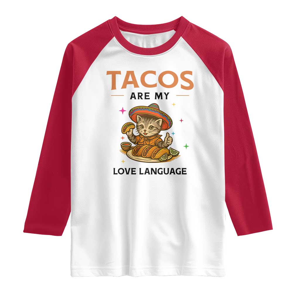 Tacos Are My Love Language Raglan Shirt Funny Cat Eating Taco - Wonder Print Shop