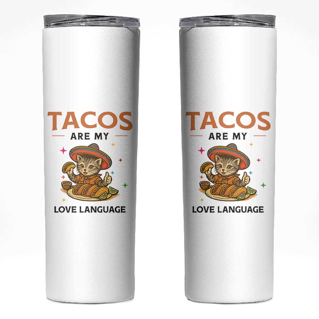 Tacos Are My Love Language Skinny Tumbler Funny Cat Eating Taco