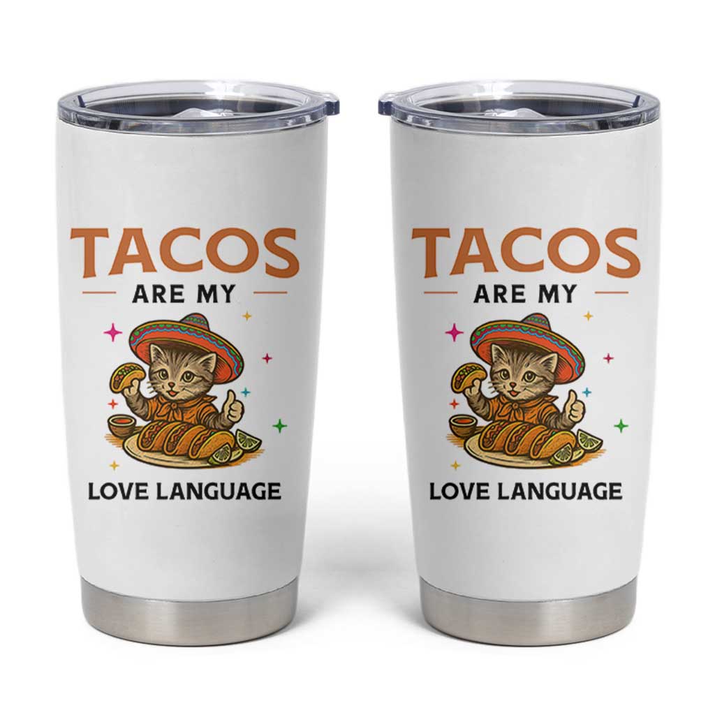 Tacos Are My Love Language Tumbler Cup Funny Cat Eating Taco