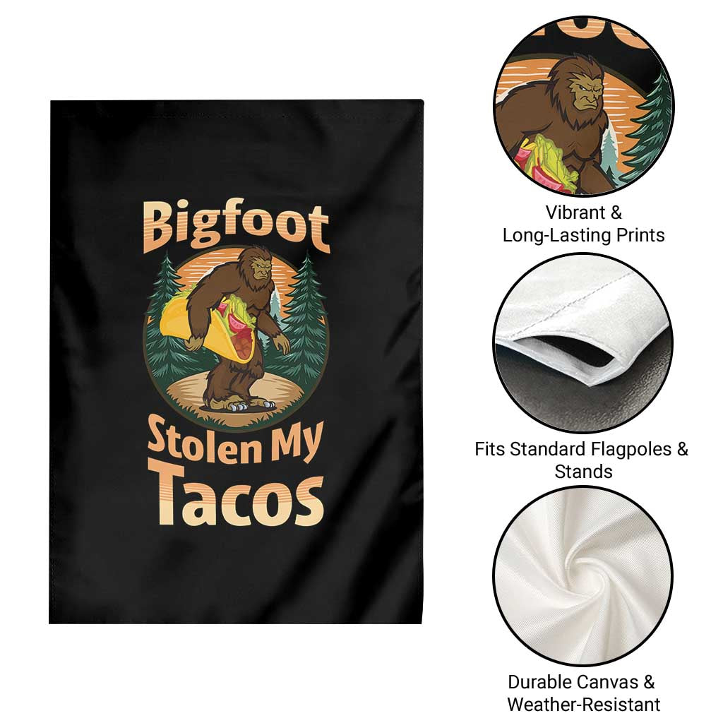 Funny Bigfoot Stole My Tacos Garden Flag Sasquatch Taco Lover
