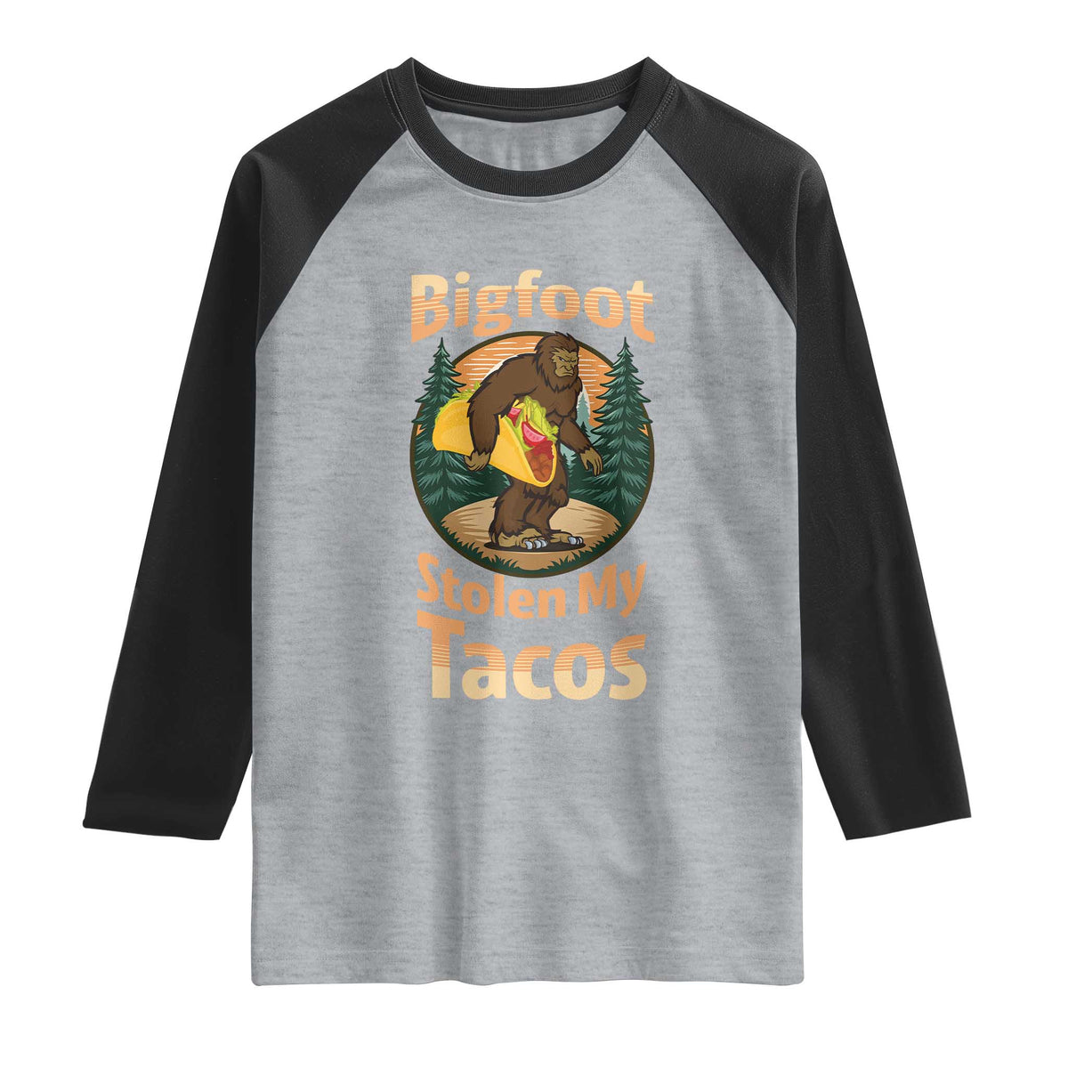 Funny Bigfoot Stole My Tacos Raglan Shirt Sasquatch Taco Lover