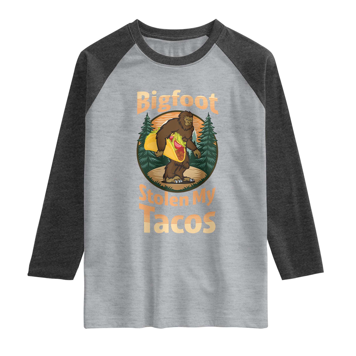 Funny Bigfoot Stole My Tacos Raglan Shirt Sasquatch Taco Lover
