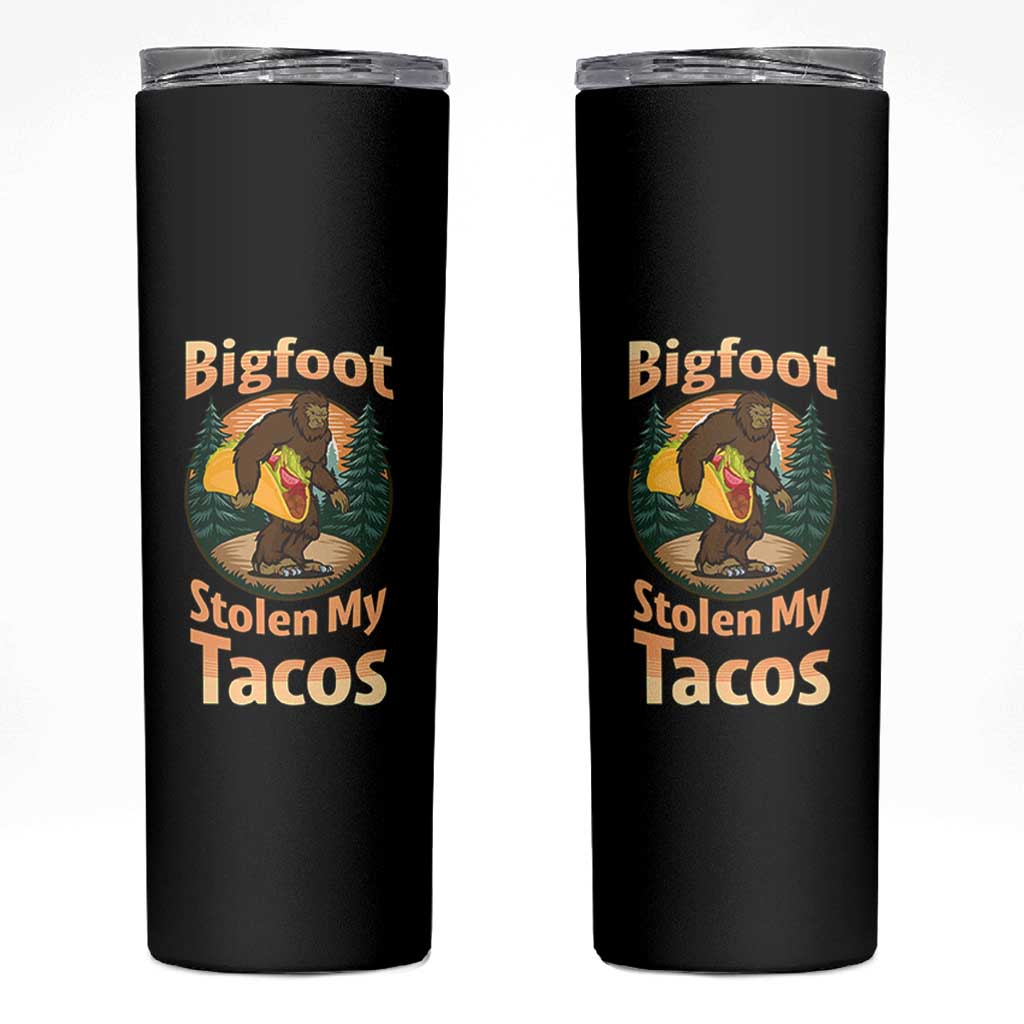 Funny Bigfoot Stole My Tacos Skinny Tumbler Sasquatch Taco Lover