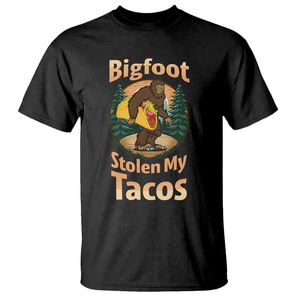 Funny Bigfoot Stole My Tacos T Shirt Sasquatch Taco Lover