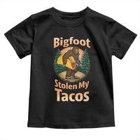 Funny Bigfoot Stole My Tacos Toddler T Shirt Sasquatch Taco Lover