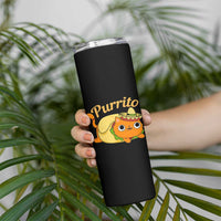 Funny Burrito Lover Gift Skinny Tumbler Purrito Cat