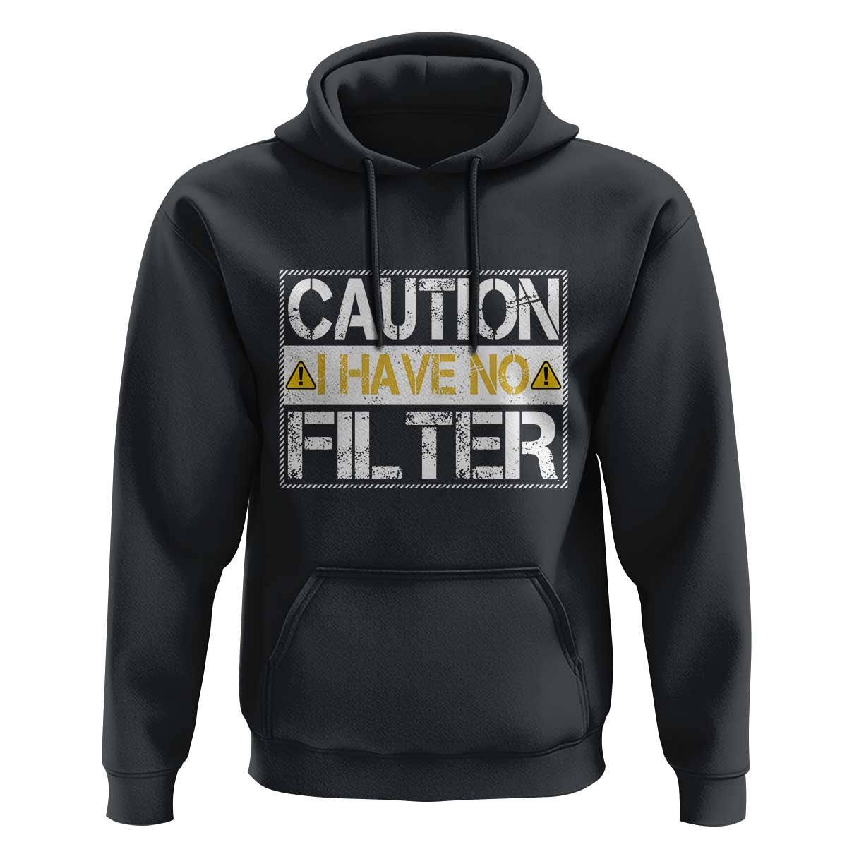 Funny Sarcastic Hoodie Caution I Have No Filter - Wonder Print Shop