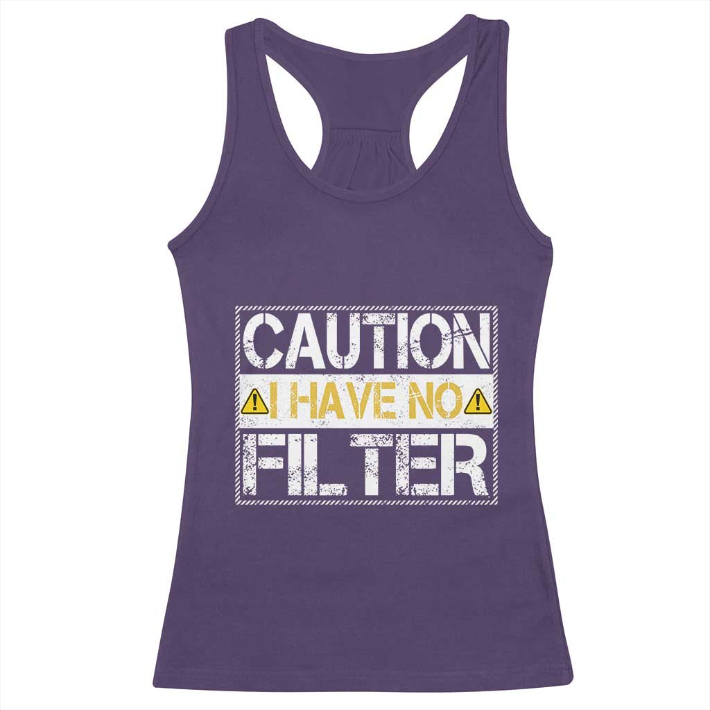 Funny Sarcastic Racerback Tank Top Caution I Have No Filter - Wonder Print Shop
