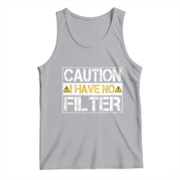 Funny Sarcastic Tank Top Caution I Have No Filter - Wonder Print Shop