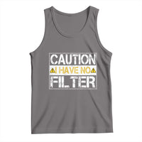 Funny Sarcastic Tank Top Caution I Have No Filter - Wonder Print Shop