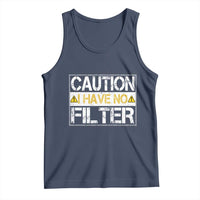 Funny Sarcastic Tank Top Caution I Have No Filter - Wonder Print Shop