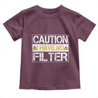 Funny Sarcastic Toddler T Shirt Caution I Have No Filter - Wonder Print Shop