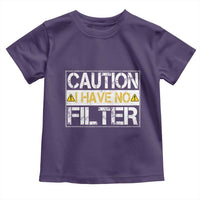 Funny Sarcastic Toddler T Shirt Caution I Have No Filter - Wonder Print Shop