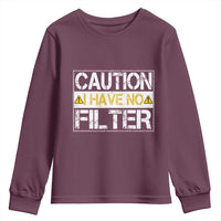 Funny Sarcastic Youth Sweatshirt Caution I Have No Filter - Wonder Print Shop
