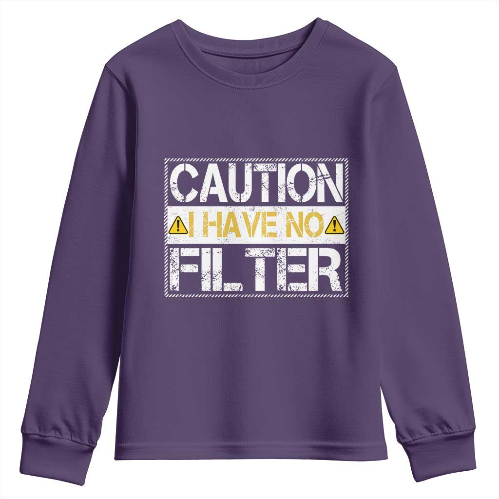 Funny Sarcastic Youth Sweatshirt Caution I Have No Filter - Wonder Print Shop