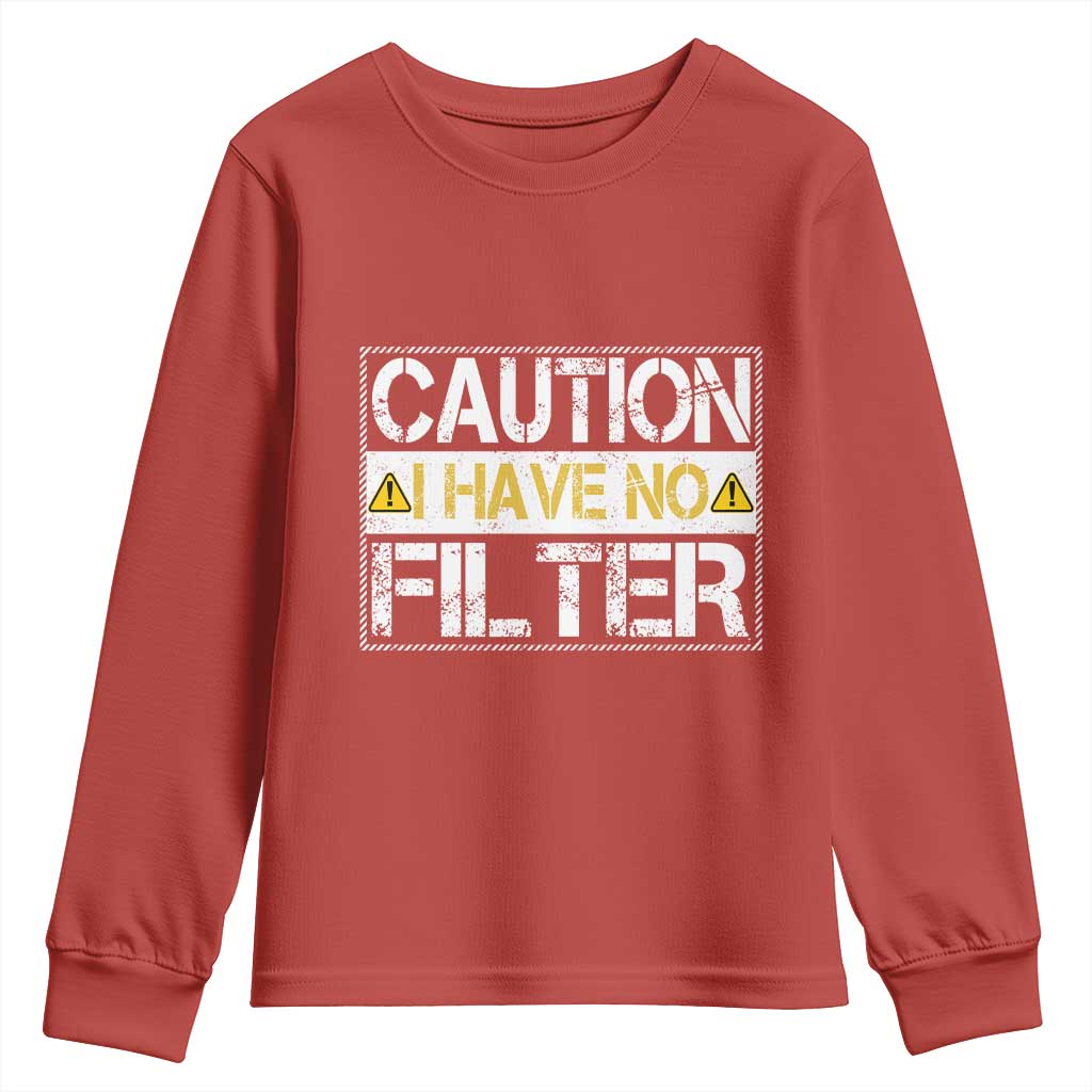 Funny Sarcastic Youth Sweatshirt Caution I Have No Filter - Wonder Print Shop