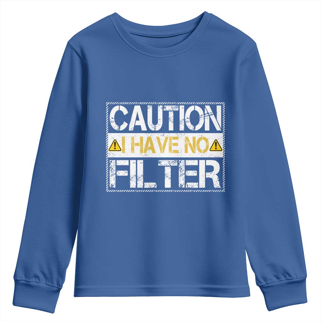 Funny Sarcastic Youth Sweatshirt Caution I Have No Filter - Wonder Print Shop
