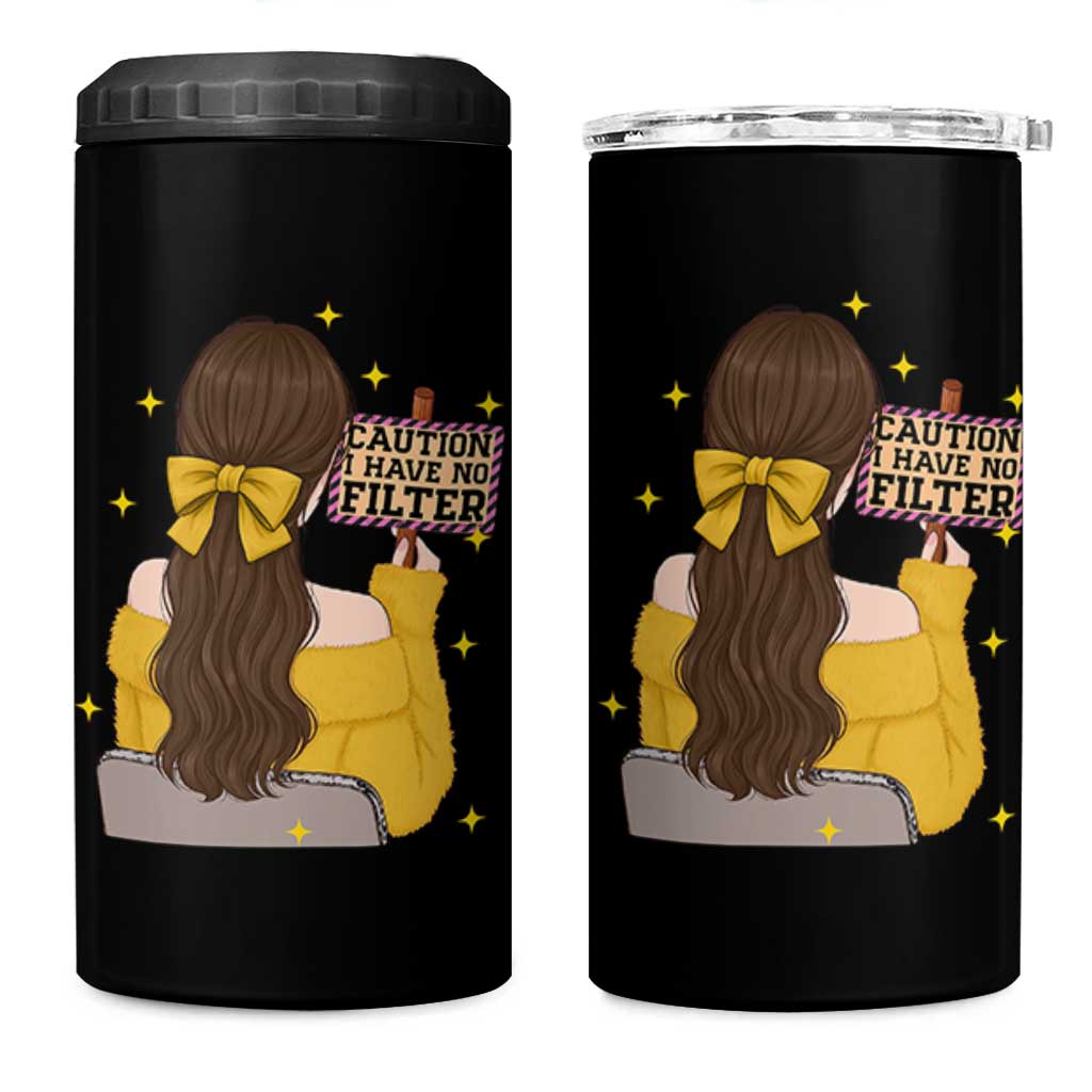 Caution I Have No Filter 4 in 1 Can Cooler Tumbler Funny Sarcasm Gift