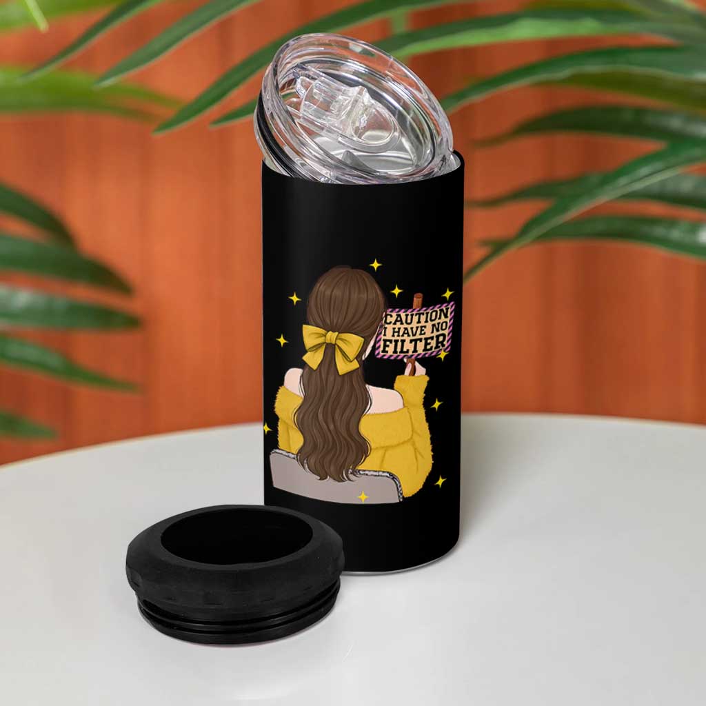 Caution I Have No Filter 4 in 1 Can Cooler Tumbler Funny Sarcasm Gift