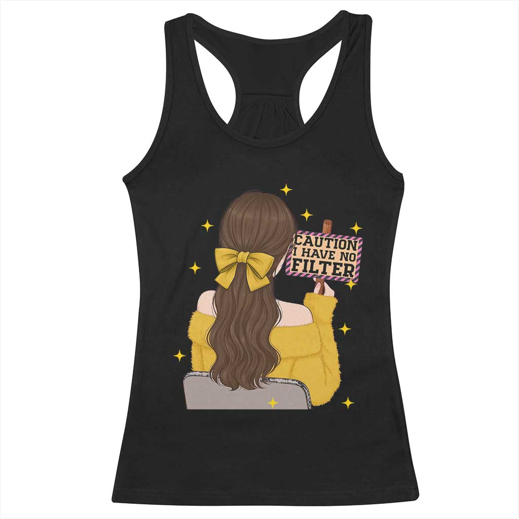 Caution I Have No Filter Racerback Tank Top Funny Sarcasm Gift - Wonder Print Shop