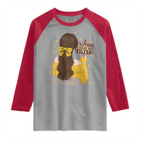 Caution I Have No Filter Raglan Shirt Funny Sarcasm Gift - Wonder Print Shop