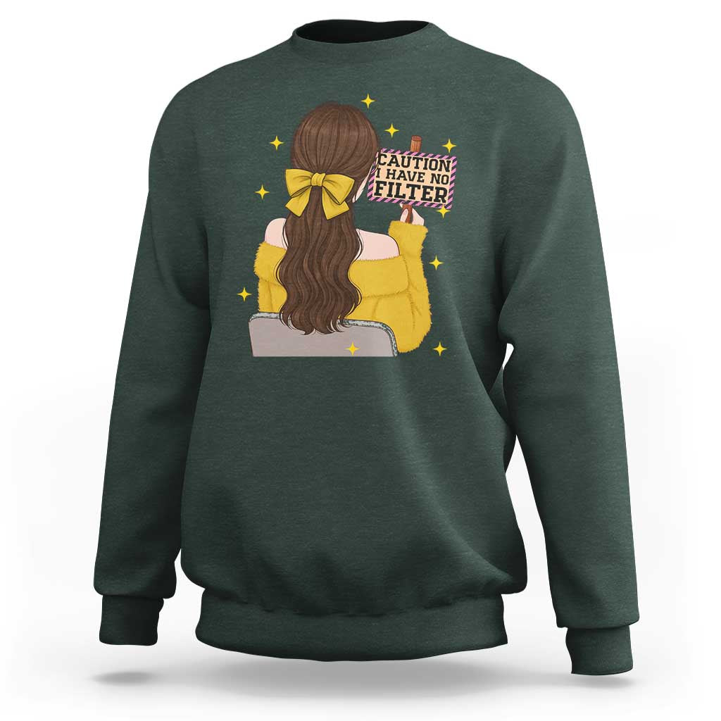 Caution I Have No Filter Sweatshirt Funny Sarcasm Gift - Wonder Print Shop