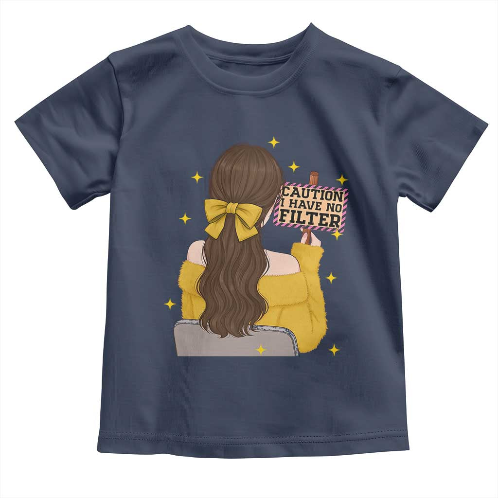 Caution I Have No Filter Toddler T Shirt Funny Sarcasm Gift - Wonder Print Shop