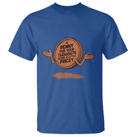 A Penny For Your Thoughts Seems Pricey T Shirt Humor Gift - Wonder Print Shop