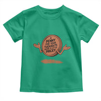A Penny For Your Thoughts Seems Pricey Toddler T Shirt Humor Gift - Wonder Print Shop