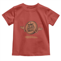 A Penny For Your Thoughts Seems Pricey Toddler T Shirt Humor Gift - Wonder Print Shop