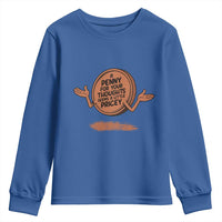 A Penny For Your Thoughts Seems Pricey Youth Sweatshirt Humor Gift - Wonder Print Shop