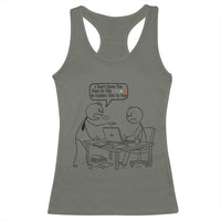 I Do Not Have The Time Or The Crayons To Explain Racerback Tank Top Funny Office Quote - Wonder Print Shop