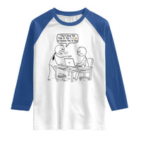 I Do Not Have The Time Or The Crayons To Explain Raglan Shirt Funny Office Quote - Wonder Print Shop