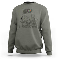 I Do Not Have The Time Or The Crayons To Explain Sweatshirt Funny Office Quote - Wonder Print Shop