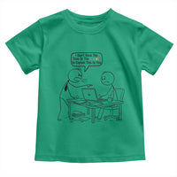 I Do Not Have The Time Or The Crayons To Explain Toddler T Shirt Funny Office Quote - Wonder Print Shop