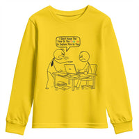 I Do Not Have The Time Or The Crayons To Explain Youth Sweatshirt Funny Office Quote - Wonder Print Shop