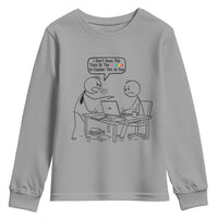 I Do Not Have The Time Or The Crayons To Explain Youth Sweatshirt Funny Office Quote - Wonder Print Shop