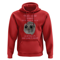 Funny Hamster Meme Hoodie People Should Stop Expecting Normal Humor Gift - Wonder Print Shop