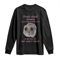 Funny Hamster Meme Long Sleeve Shirt People Should Stop Expecting Normal Humor Gift - Wonder Print Shop