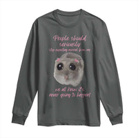 Funny Hamster Meme Long Sleeve Shirt People Should Stop Expecting Normal Humor Gift - Wonder Print Shop